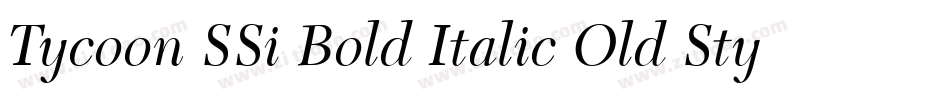 Tycoon SSi Bold Italic Old Style Figures字体转换